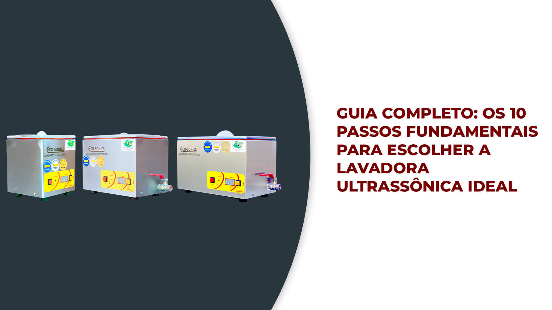 Guia Completo: Os 10 passos fundamentais para escolher a lavadora ultrassônica ideal