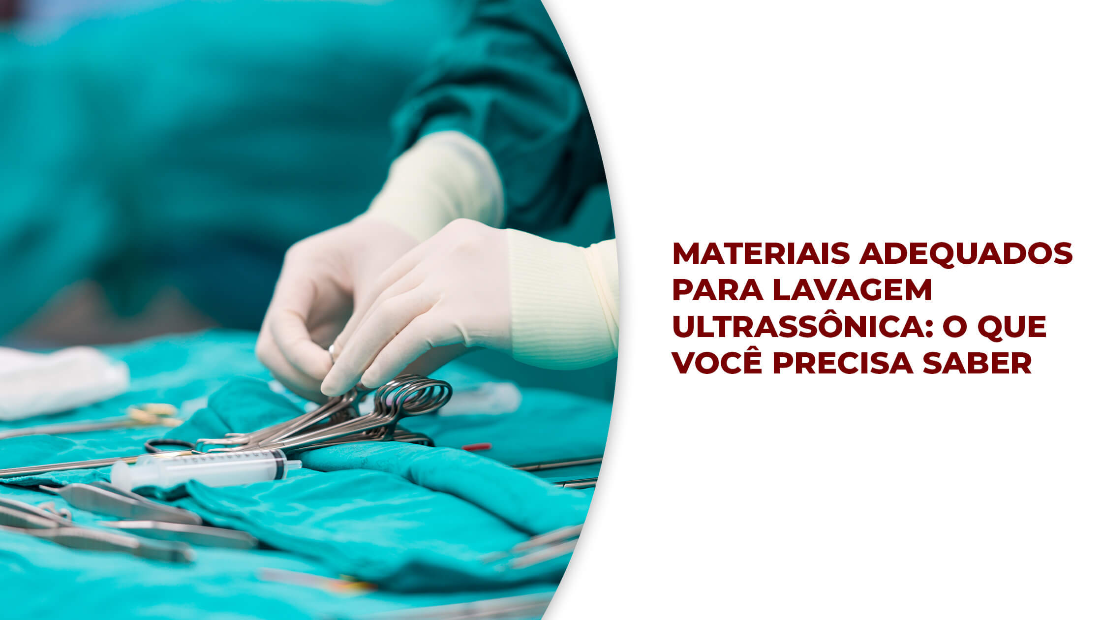 Materiais adequados para lavagem ultrassônica: o que você precisa saber