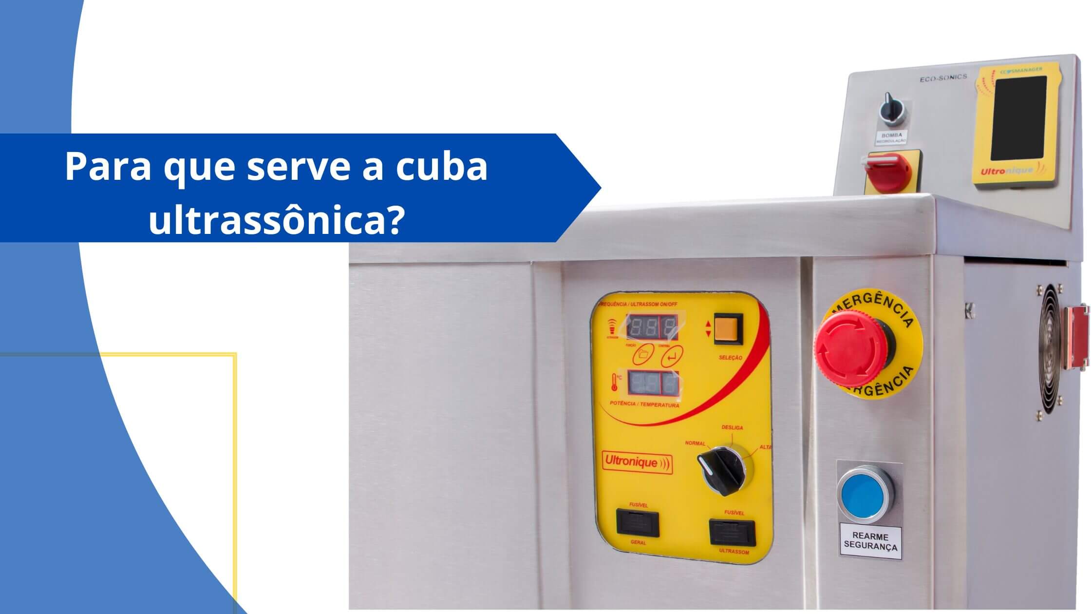 Para que serve a cuba ultrassônica? Entenda como seus clientes podem ser beneficiados pelo equipamento!